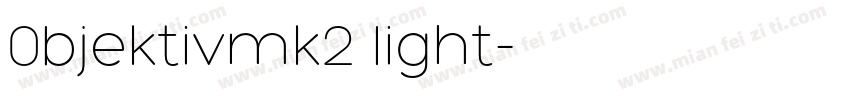 0bjektivmk2 light字体转换